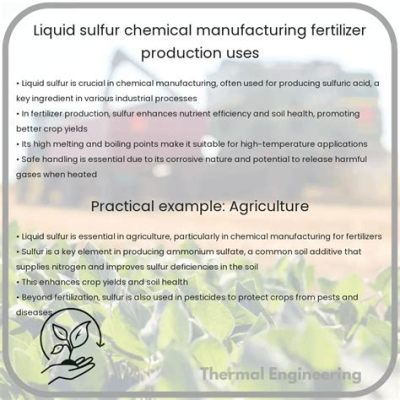  Sulfur: Unleashing the Power of This Yellow Wonder in Chemical Manufacturing and Fertilizer Production!